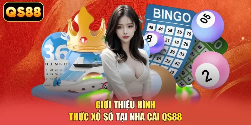 Giới thiệu hình thức xổ số tại nhà cái QS88